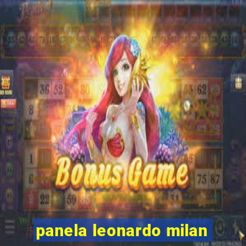 panela leonardo milan